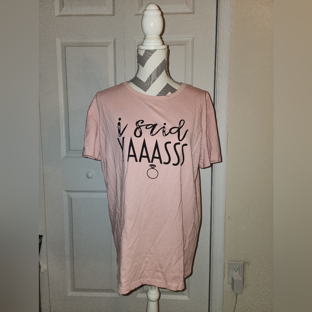 Pink Graphic Tee with 'I Said YAAASSS' Print